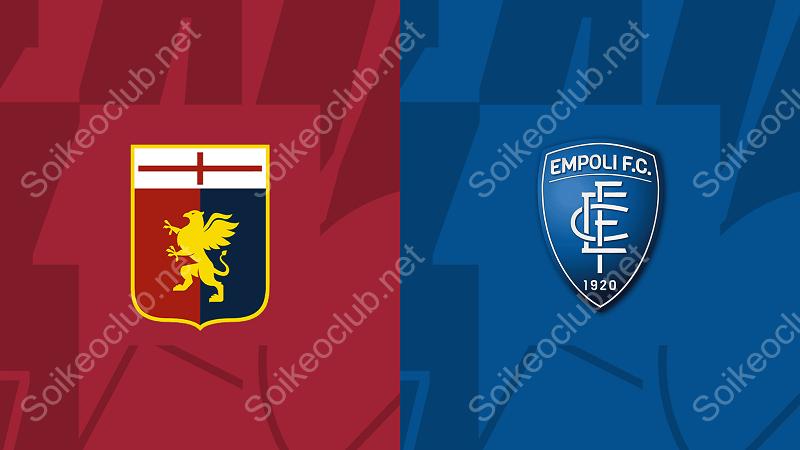 Soi kèo Genoa vs Empoli, 21h00 ngày 2/12/2023, Serie A