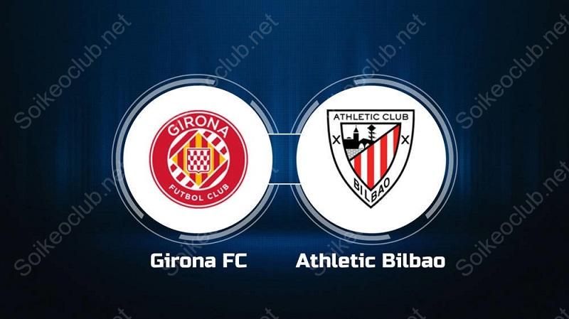 Nhận định trận Girona vs Ath.Bilbao, ngày 28/11, La Liga