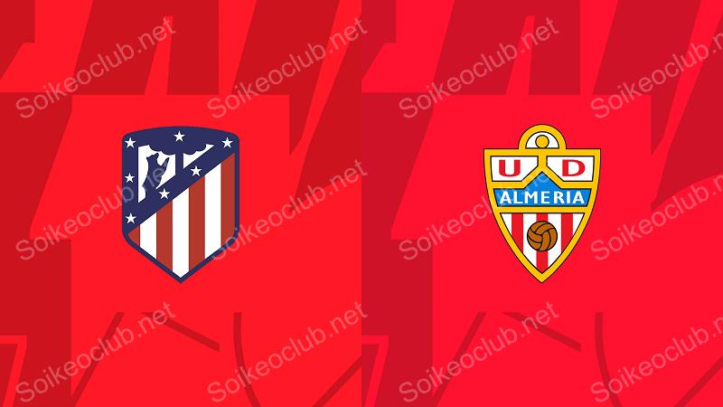 Soi kèo Atletico Madrid vs Almeria 20h00, ngày 10/12/2023, La Liga