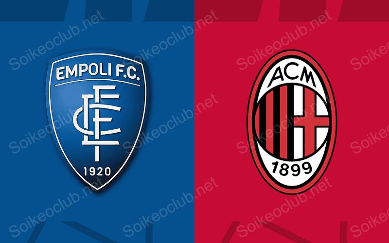 Soi kèo trận Empoli vs AC Milan 18h30 ngày 7/1, Serie A