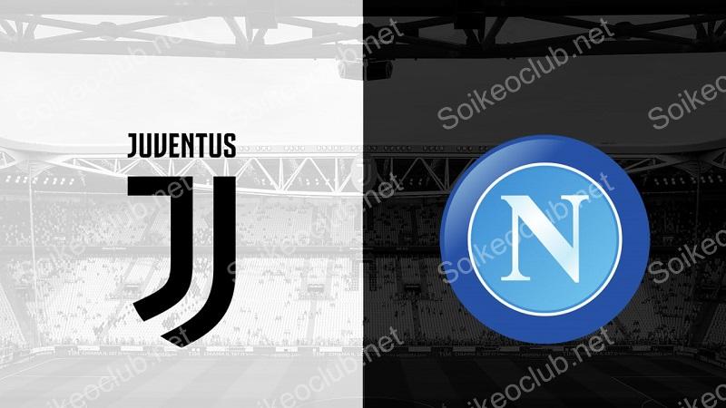 Soi kèo Juventus vs Napoli 02h45 ngày 9/12/2023, Serie A