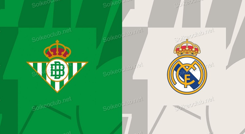 Soi kèo Real Betis vs Real Madrid, 22:15, ngày 9/12/2023, La Liga